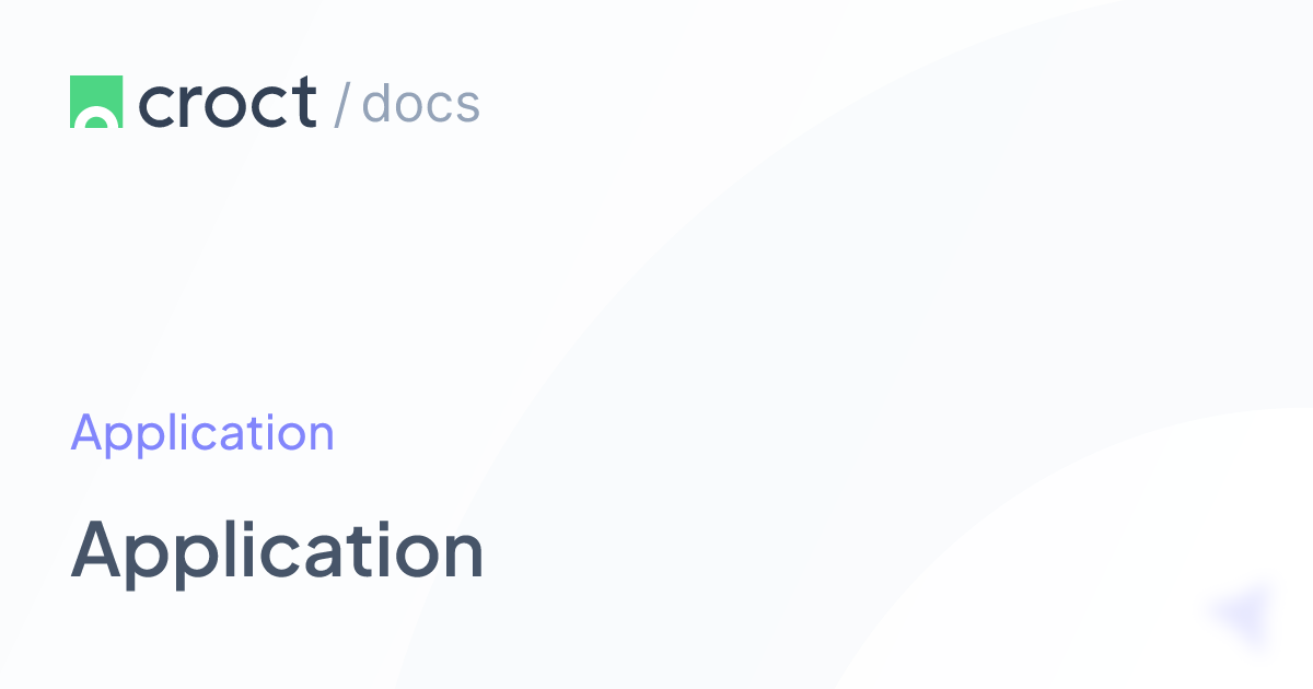 Application | Croct Documentation