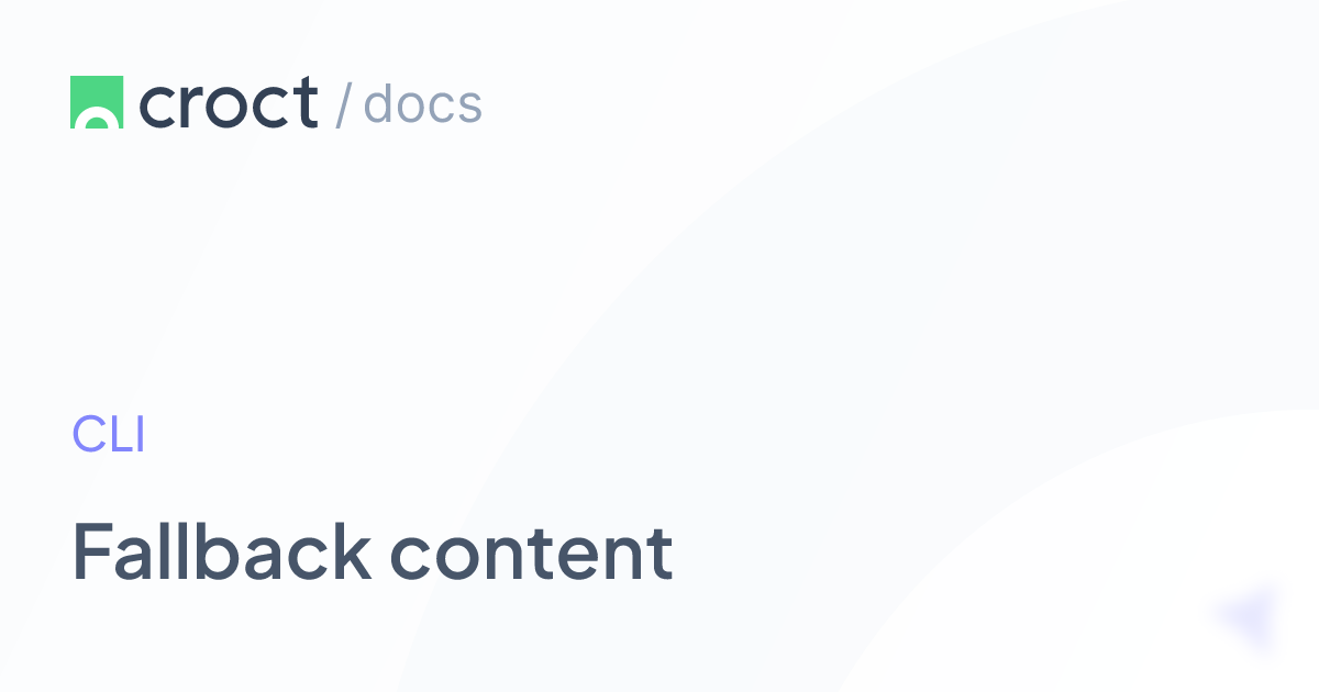 Fallback content | Croct Documentation