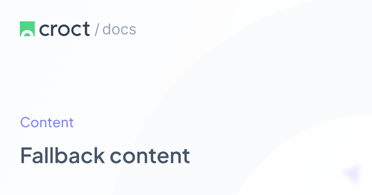 Fallback content | Croct Documentation