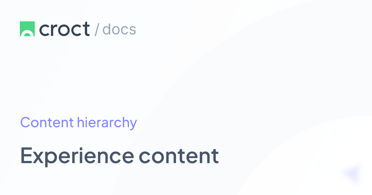 Experience content | Croct Documentation