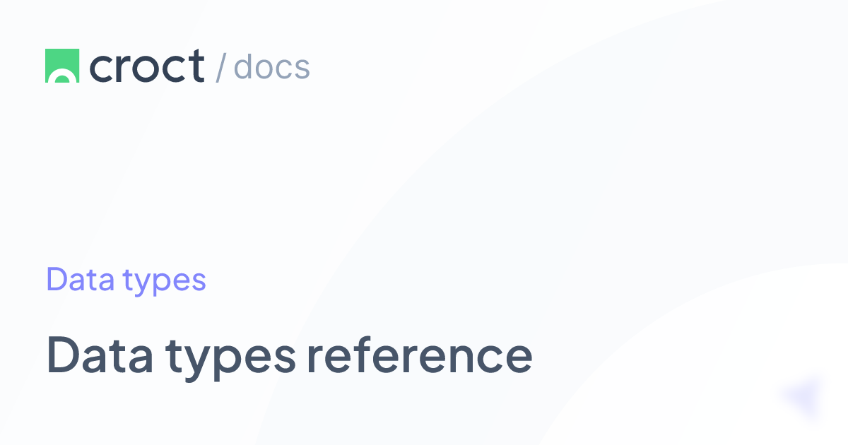 Data types reference | Croct Documentation