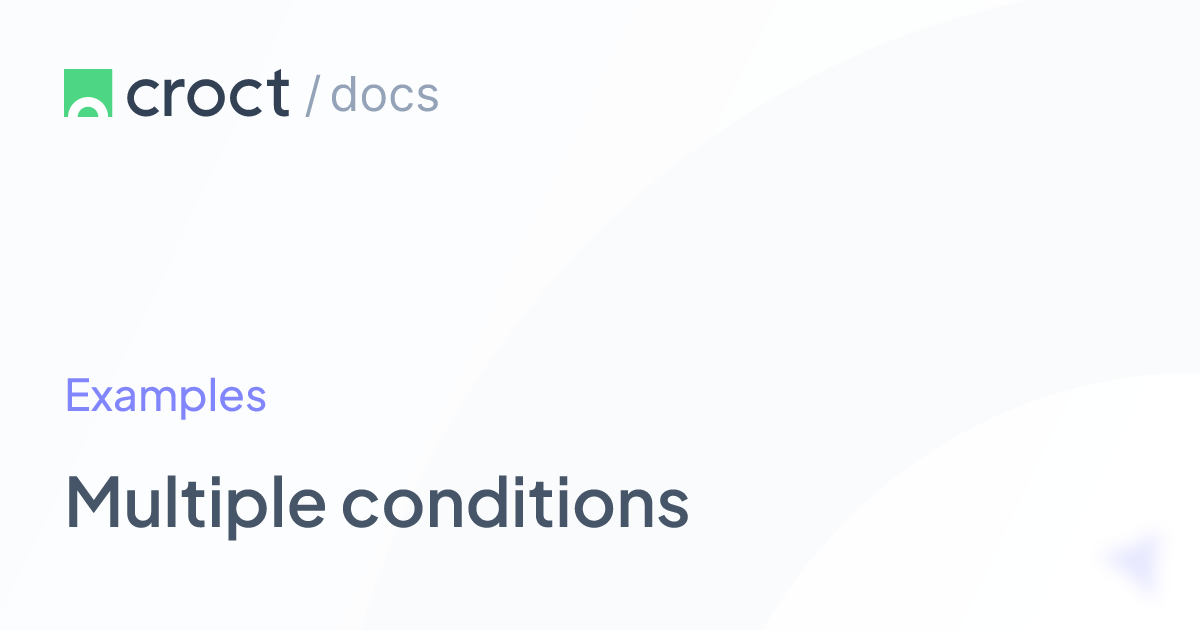 Multiple conditions | Croct Documentation