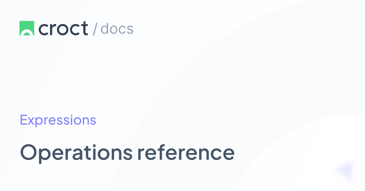 Operations reference | Croct Documentation