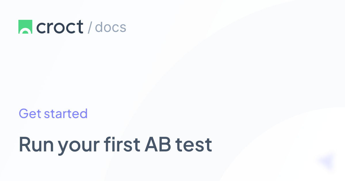 Run your first AB test | Croct Documentation