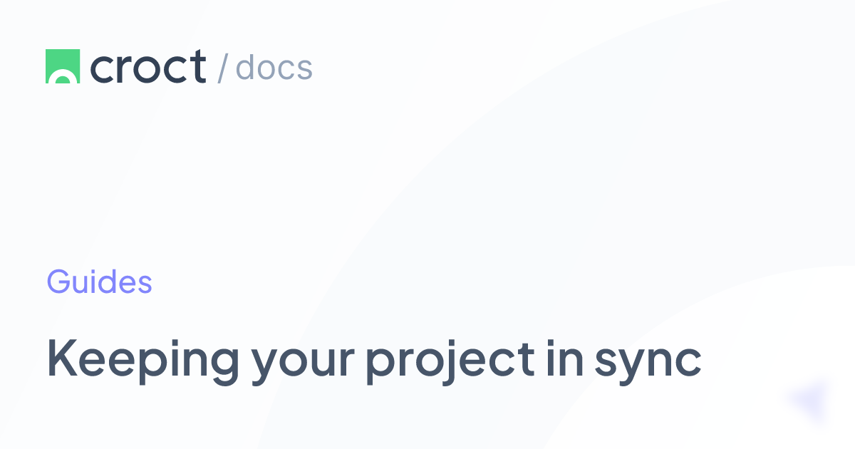 Keeping your project in sync | Croct Documentation