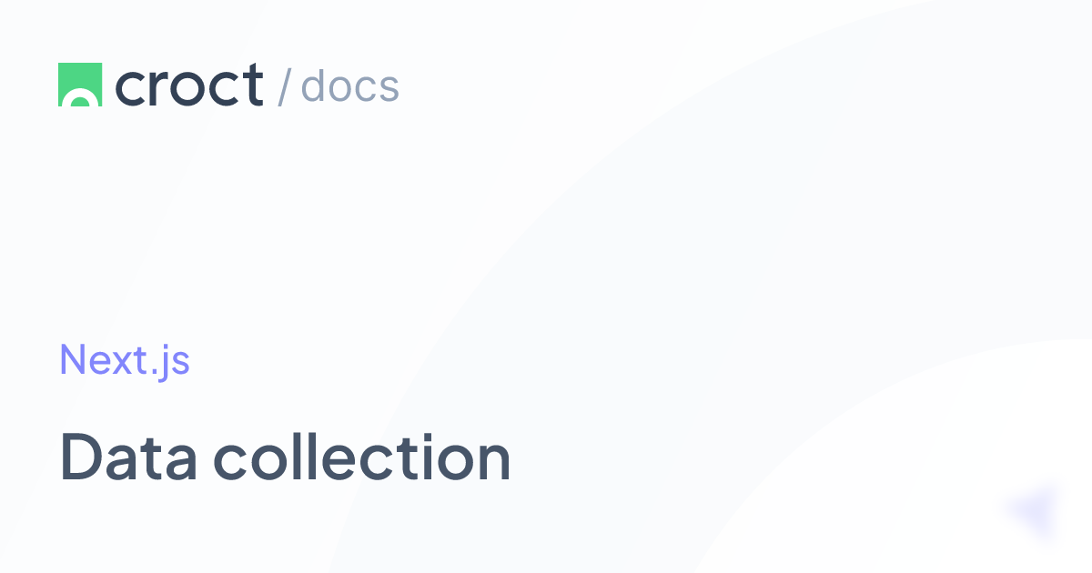 Data collection | Croct Documentation