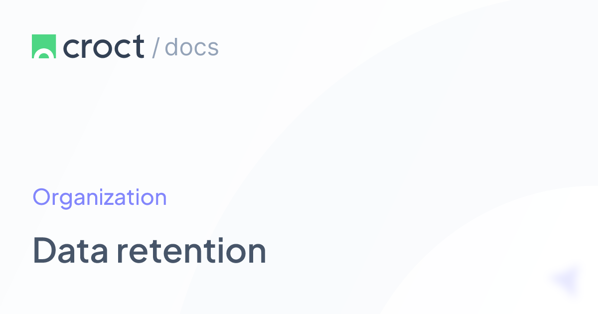 Data retention | Croct Documentation