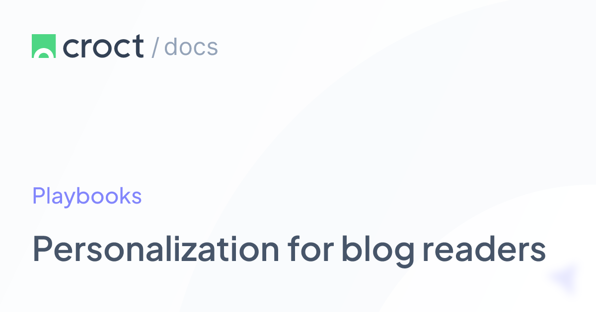 Personalization for blog readers | Croct Documentation