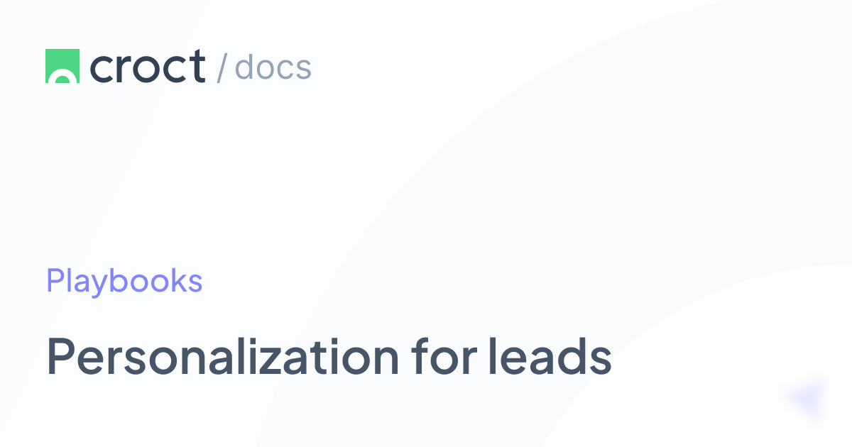 Personalization for leads | Croct Documentation
