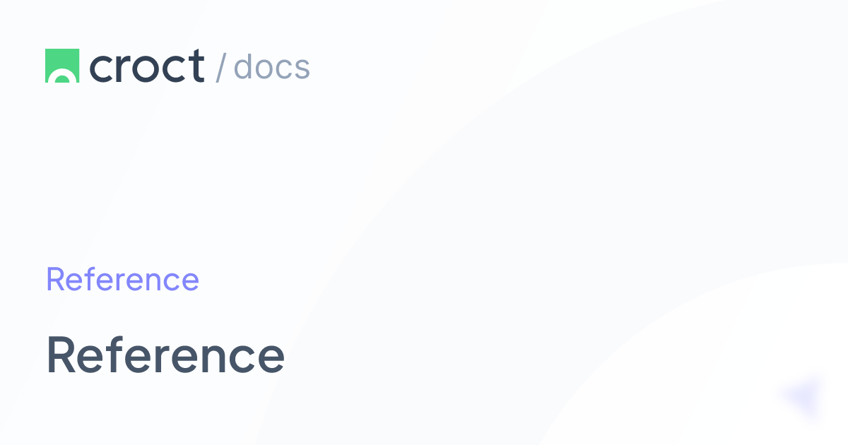 Reference | Croct Documentation