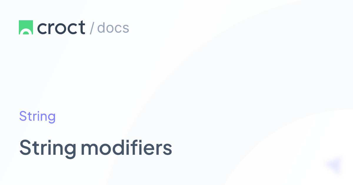 String modifiers | Croct Documentation