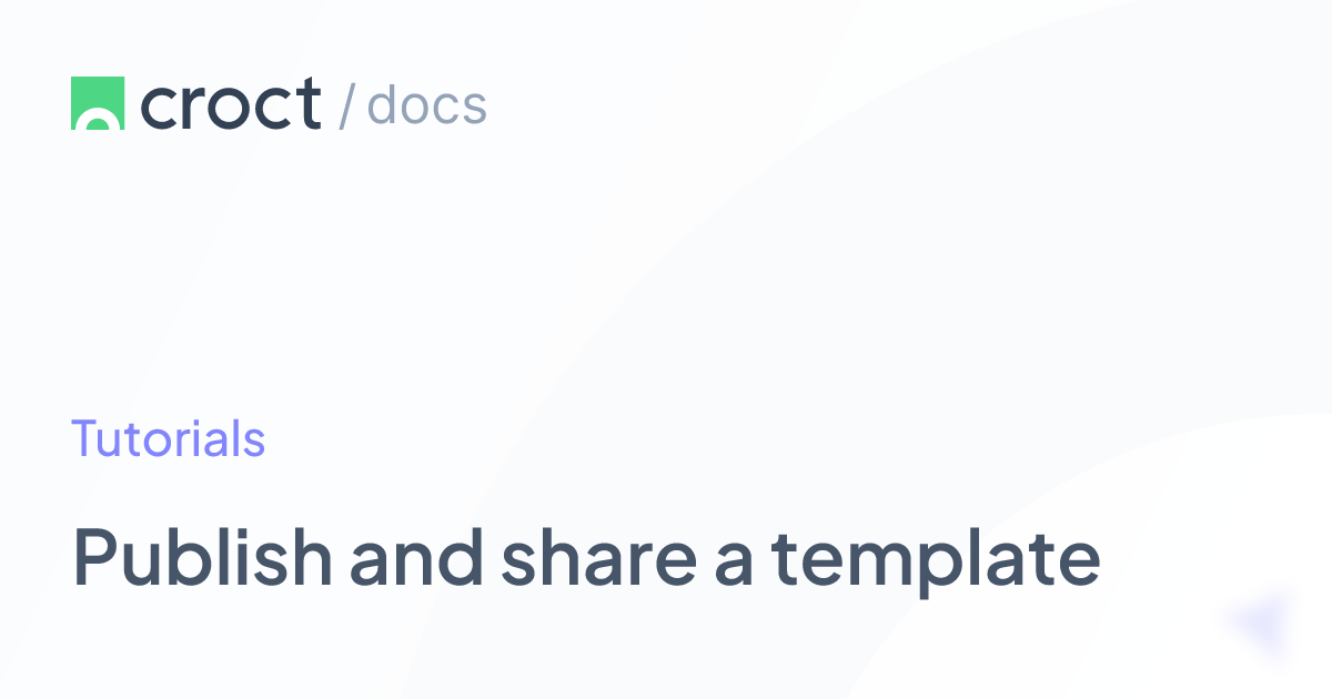 Publish and share a template | Croct Documentation