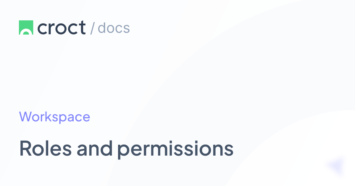 Roles and permissions | Croct Documentation